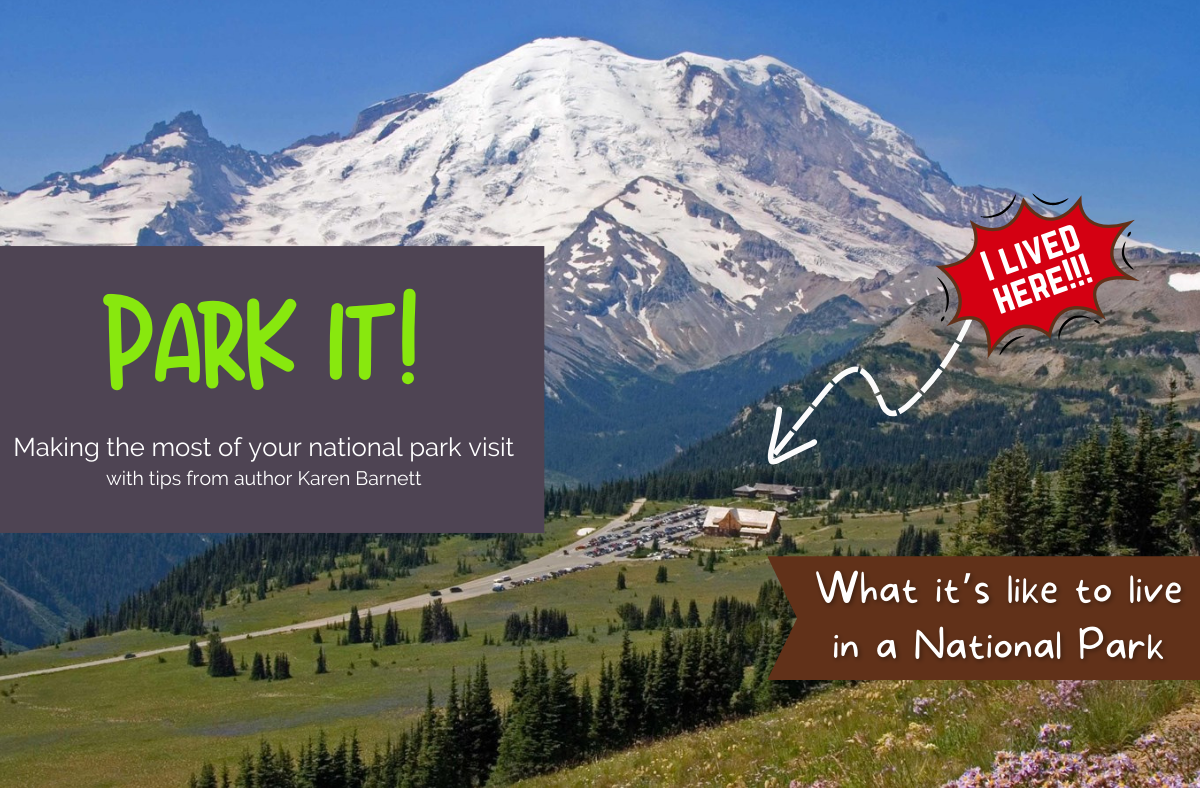 What it’s like to live in a national park