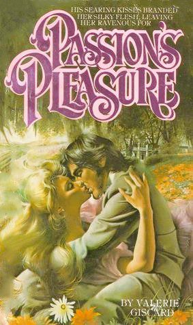 Passion’s Pleasure by Valerie Giscard