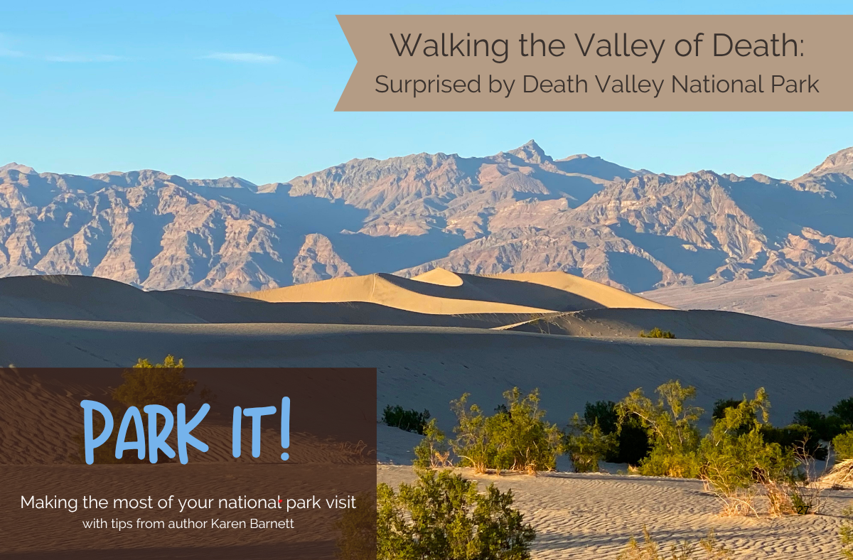 Walking the Valley of of Death: Death Valley National Park